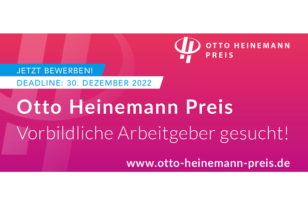 Banner des Otto Heinemann Preis "Vorbildliche Arbeitgeber gesucht"