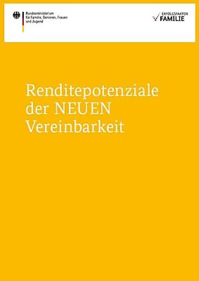 Broschüre mit Aufschrift "Renditepotenziale der NEUEN Vereinbarkeit"