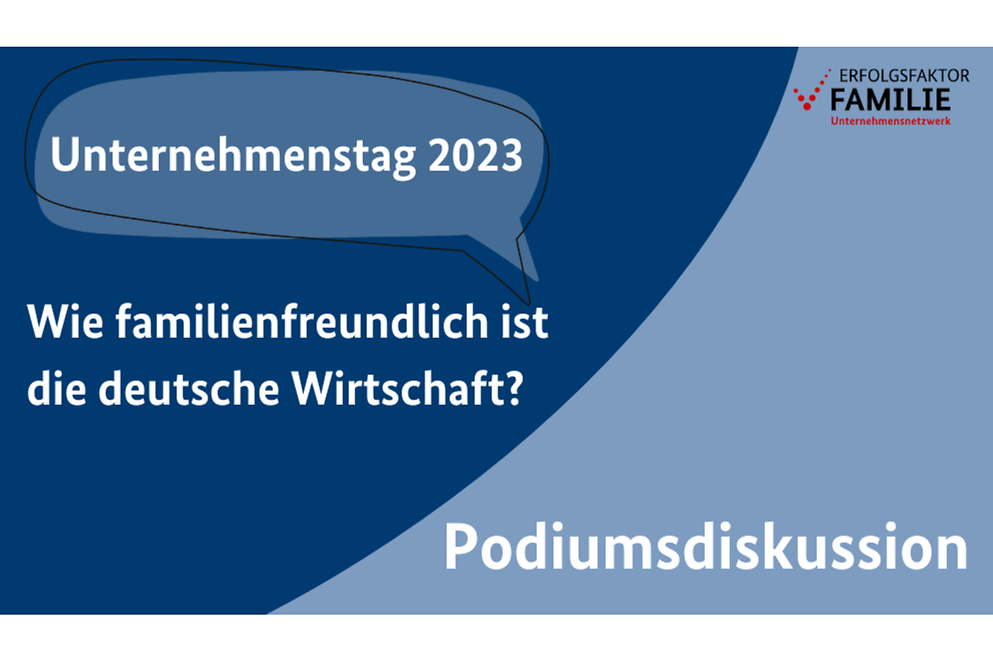 Das war der Erfolgsfaktor Familie Unternehmenstag 2023 (Podiumsdsikussion)