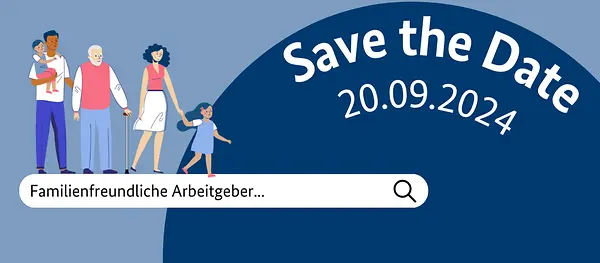 Save the date für den Unternehmenstag "Erfolgsfaktor Familie" am 20.09.2024